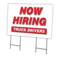 Signmission Now Hiring Truck Drivers Yard Sign & Stake outdoor plastic coroplast window, C-2436 TRUCK DRIVERS C-2436 TRUCK DRIVERS